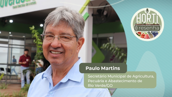 HORTI RESENHA #48 - Rio Verde/GO investe na produção de hortifrutis com criação de Cinturão Verde na região