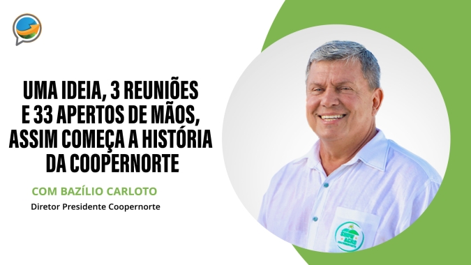 Uma ideia, 3 reuniões e 33 apertos de mãos, assim começa a história da Coopernorte