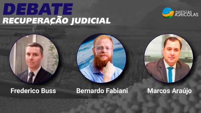 Vantagens e desvantagens da recuperação judicial no agro são discutidas em debate promovido pelo NA