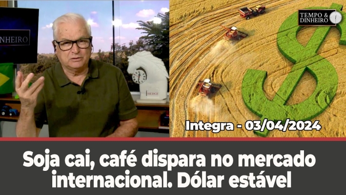 Soja cai, café dispara no mercado internacional. Dólar estável. Chuvas concentradas