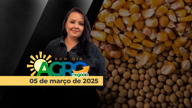 Bom Dia Agro 05/03/2025 - Nova fase da guerra comercial, BR x EUA na demanda por grãos, estímulos à economia da China e o mercado de petróleo