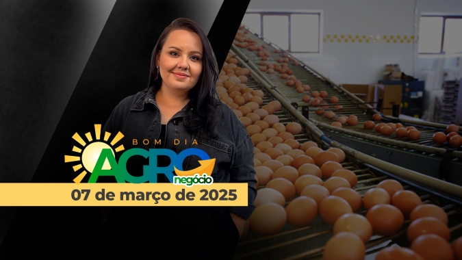 Bom dia Agro 07/03/2025 - Medidas do governo para conter preço dos alimentos, as repercussões, o calor para as proteínas animais, altas nos ovos e no café