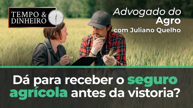 Advogado do Agro Responde : dá para receber o seguro agrícola antes da vistoria?