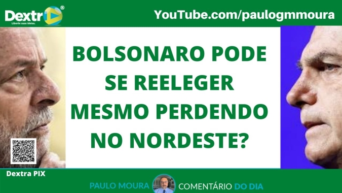 Bolsonaro pode se reeleger mesmo perdendo no Nordeste? Análise por Paulo Moura, cientista político do canal Dextra