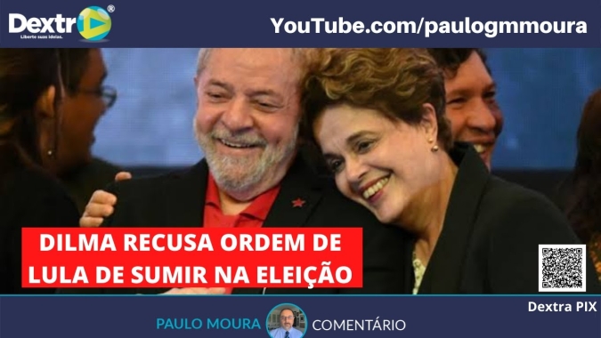 Dilma recusa ordem de Lula de sumir na eleição, análise por Paulo Moura, cientista político do canal Dextra