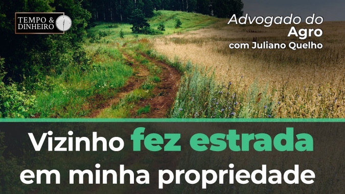 Advogado do Agro Responde sobre abertura de estradas nas propriedades