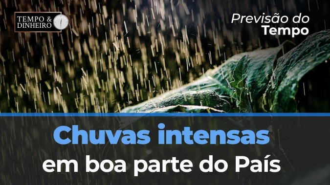 Previsão do Tempo mostra chuvas intensas em boa parte do País mas irregulares no Sul do País