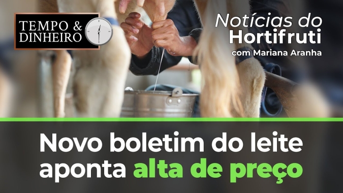 Novo boletim do leite aponta alta de preço