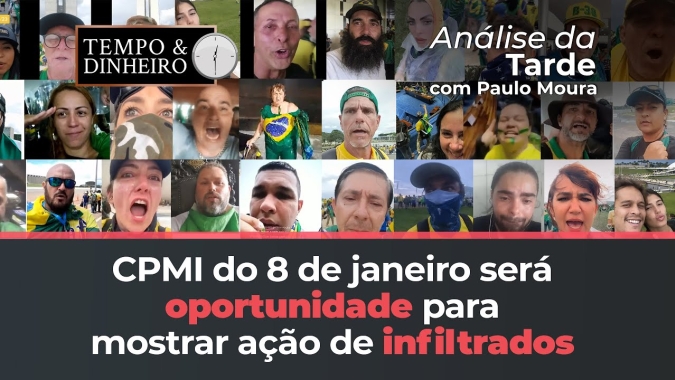 CPMI do 8 de janeiro será oportunidade para esclarecer fatos e mostrar ação de infiltrados