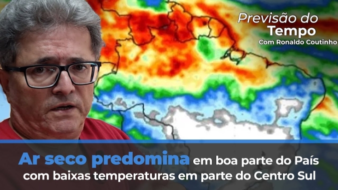 Ar seco predomina com baixas temperaturas em parte do Centro Sul. Chuvas só na região norte