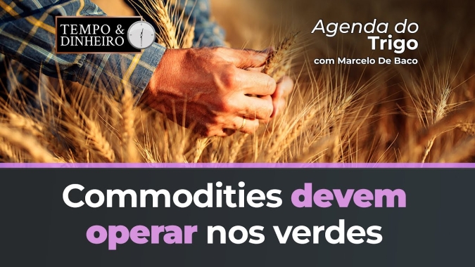 As commodities devem operar nos verdes, a recompra das posições é uma oportunidade imperdível