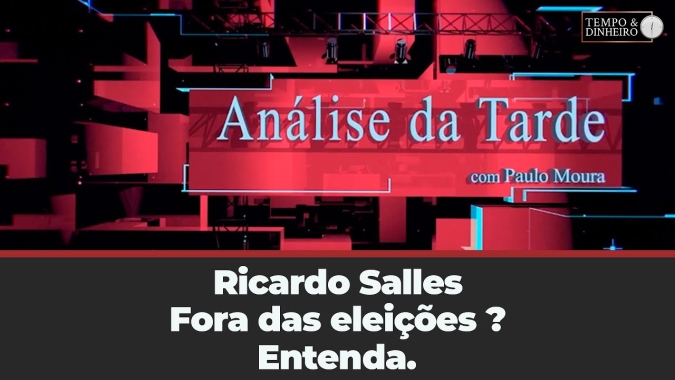 Ricardo Salles fora das eleições para prefeitura de São Paulo? Entenda com  a análise de Paulo Moura