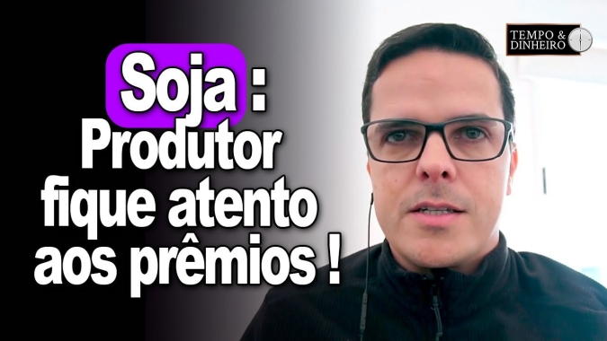 Soja : produtor deve ficar atento aos prêmios que sobem. Viés de sobrevivência ?