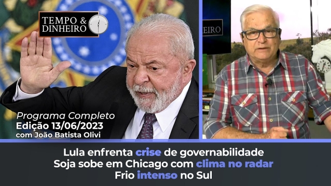Soja sobe em Chicago com clima no radar. Lula enfrenta crise de governabilidade. Frio intenso no Sul