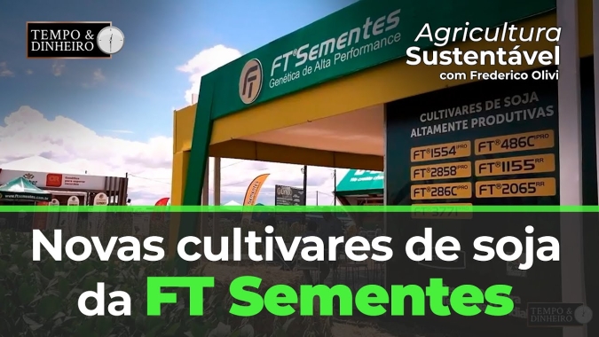 Novas cultivares de soja da FT Sementes.