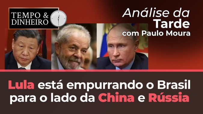 Lula está empurrando o Brasil para o lado da China e Rússia. Podemos esperar retaliações econômicas?
