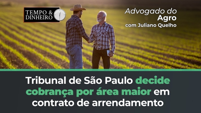 Decisão da Justiça sobre cobrança de arrendamento em áreas maiores que as do contrato