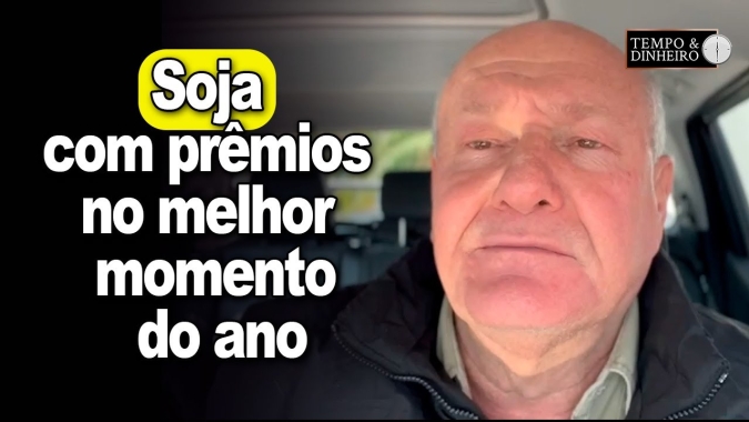 Soja com prêmios no melhor momento do ano, informa Vlamir Brandalizze