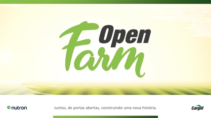 Cargill Nutrição Animal lança Open Farm: juntos de portas abertas, construindo uma nova história