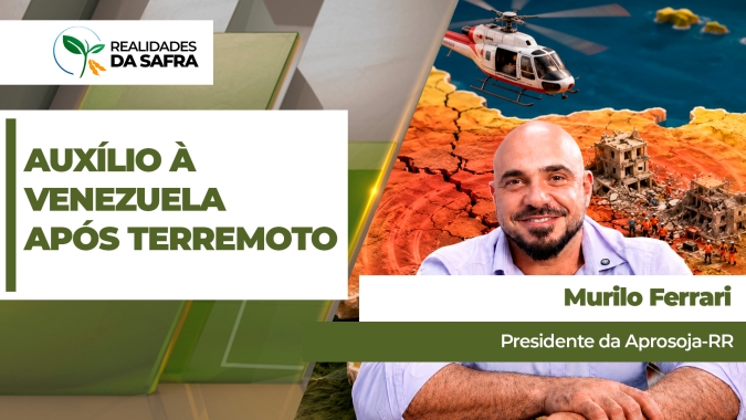 Aprosoja RR une entidades do agro para levar auxílio às vítimas do terremoto na Venezuela