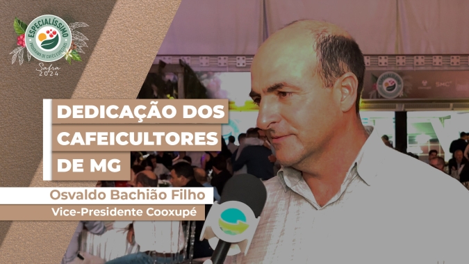 Programa Especialíssimo reflete todo esforço produtivo do cafeicultor de MG