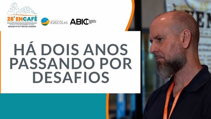 Há dois anos passando por desafios, indústria de café deve continuar trabalhando com cautela até a chegada da próxima safra do Brasil