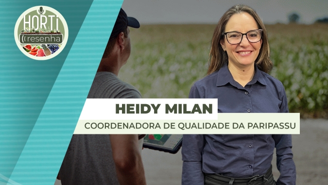 HORTI RESENHA #118 - Como o produtor pode se adequar na busca por certificação e rastreabilidade