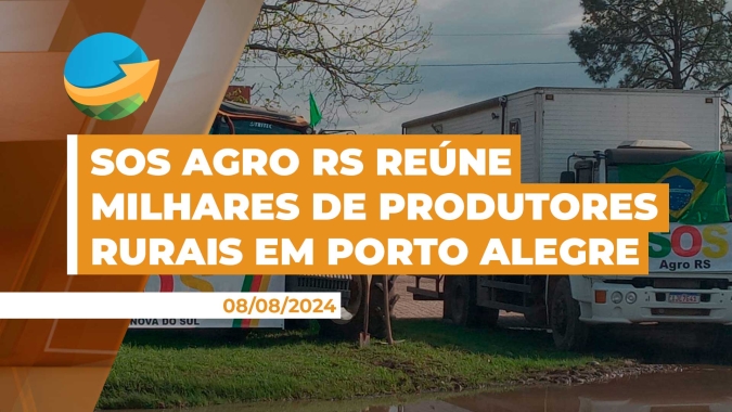 Movimento SOS Agro RS reúne milhares de produtores rurais em Porto Alegre, que clamam por auxílio para a reconstrução da agropecuária do Estado