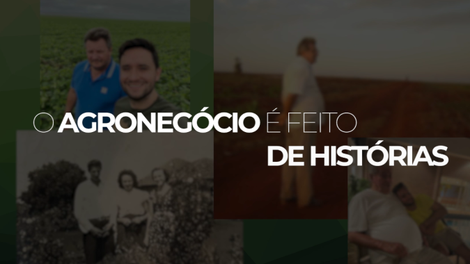 Feito de histórias, o agronegócio comemora seu dia e celebra suas conquistas neste 25 de fevereiro
