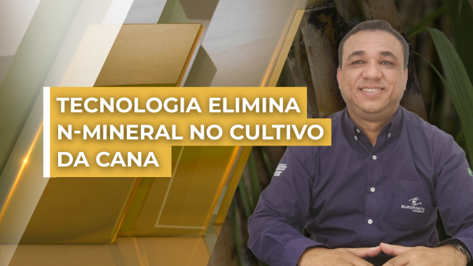 Tecnologia substitui uso de Nitrogênio na cana-de-açúcar, reduzindo emissões  e potencializando produtividade