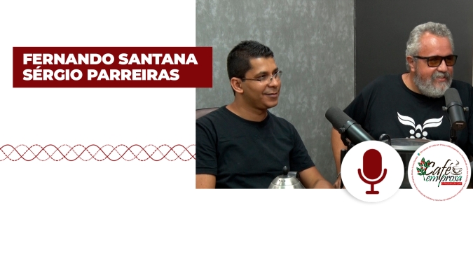 Café em Prosa #79 - Café em Prosa recebe a visita especial de Fernando Santana (Baristando) e Sérgio Parreiras Pereira (Rede Social do Café / IAC)