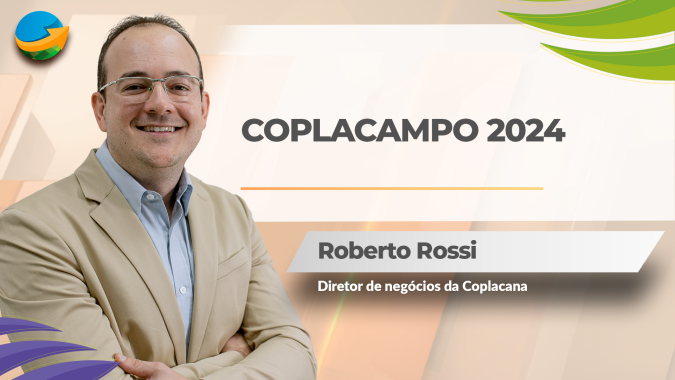 Coplacampo 2024: 10ª edição de um dos maiores eventos do agro do Brasil está chegando; Notícias Agrícolas fará a cobertura