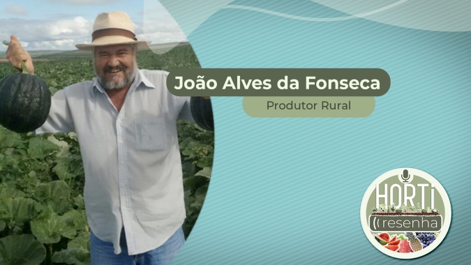 HORTI RESENHA #35 - João das Abóboras: 30 anos dedicados ao cultivo em Minas Gerais