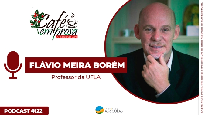 Especial pós colheita: Falta de planejamento e secagem ainda são gargalos que o produtor do Brasil precisa se atentar, diz Flavio Borém