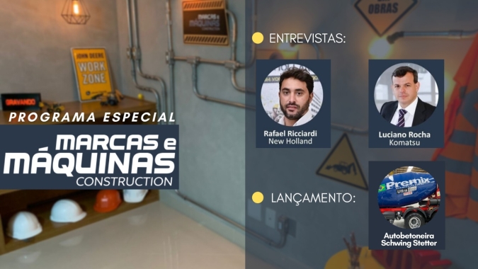 Programa Marcas e Máquinas Construction inicia série de entrevistas com as principais marcas do setor e estreia podcast 