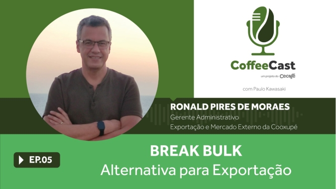 Coffeecast#5 - Break bulk: alternativa para exportação