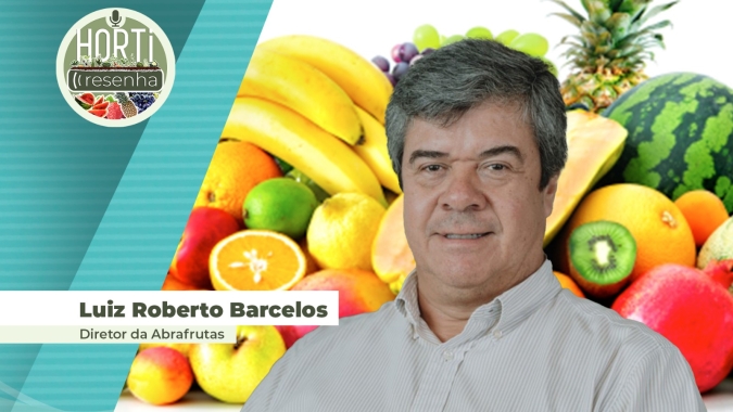 HORTI RESENHA #77 - Abrafrutas: 10 anos fomentando exportações de frutas do Brasil