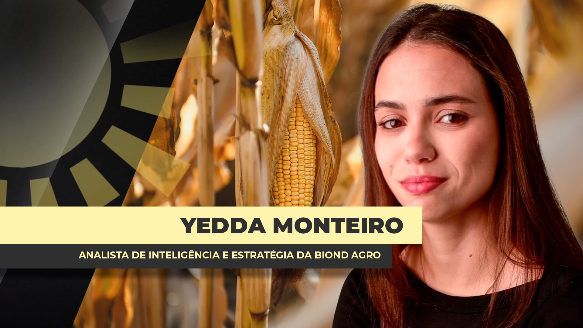 ENTREVISTA BOM DIA AGRO COM - Yedda Monteiro Analista de Inteligência e Estratégia da Biond Agro